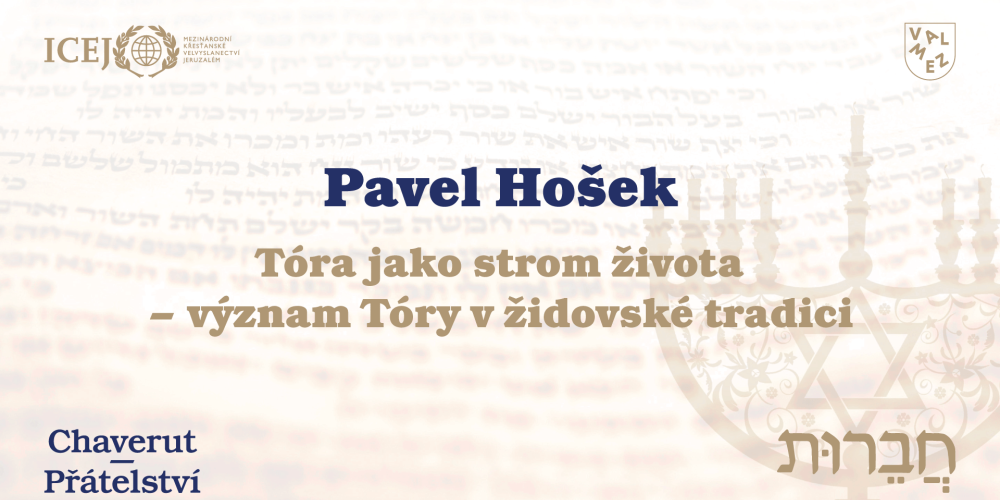 Pavel Hošek: Tóra jako strom života– význam Tóry v židovské tradici