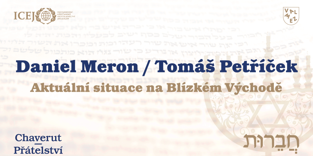 Daniel Meron a Tomáš Petříček – Aktuální situace na Blízkém Východě