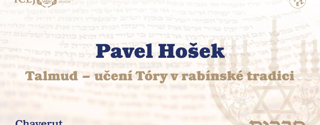 ZÁZNAM: Pavel Hošek: Talmud – učení Tóry v rabínské tradici