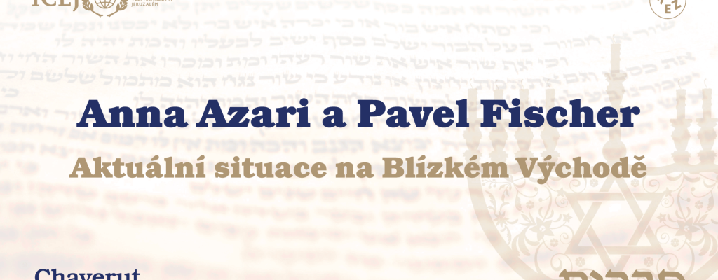 Anna Azari a Pavel Fischer – Aktuální situace na Blízkém Východě