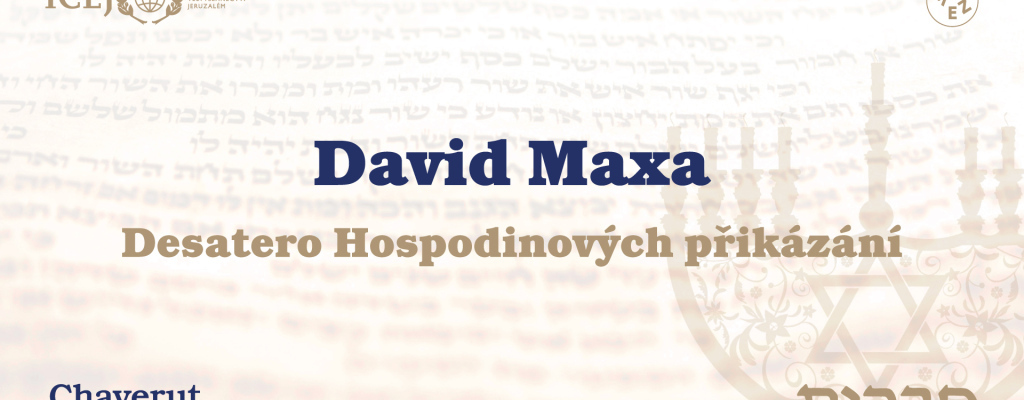 ZÁZNAM: David Maxa: Desatero Hospodinových přikázání