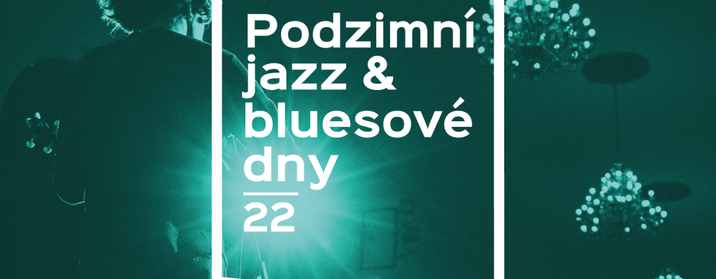 Podzimní jazz & bluesové dny nabídnou špičky na hudebním poli