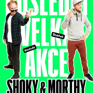 Shoky & Morthy: Poslední velká akce