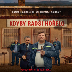 Kdyby radši hořelo 