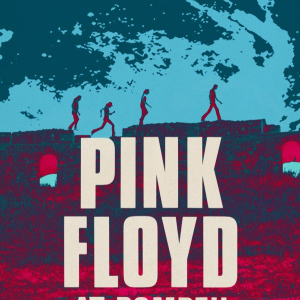 Pink Floyd at Pompeii – MCMLXXII 