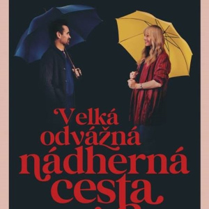 Velká odvážná nádherná cesta 