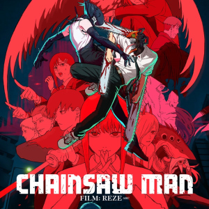 Chainsaw Man - Film: Reze Arc 