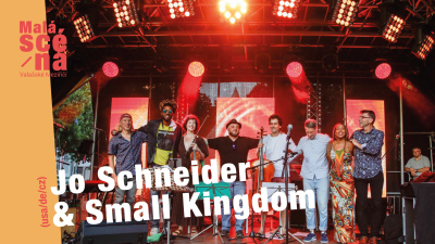 Jo Schneider & Small Kingdom (USA/D/CZ)