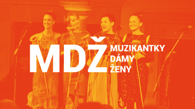  MDŽ - Muzikantky, dámy, ženy