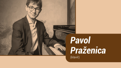 Pavol Praženica (klavír)