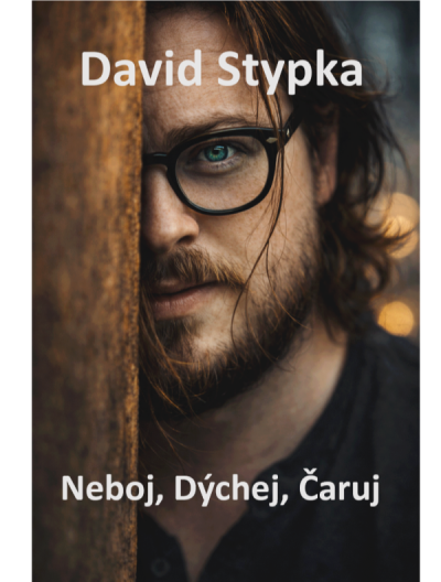 Neboj, dýchej, čaruj