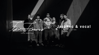 Few Flowers a jazzHec & vocal