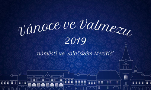 Vánoce ve Valmezu 2019