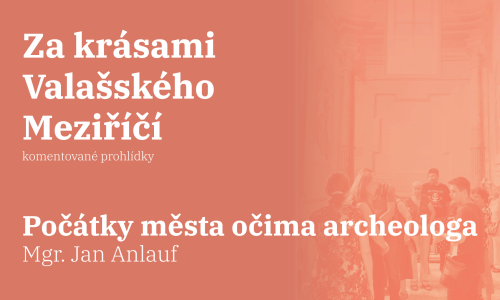 Počátky města očima archeologa