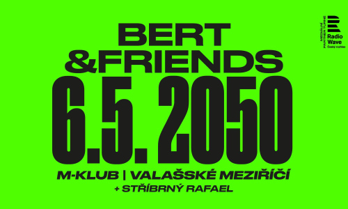 Bert & Friends + Stříbrný Rafael