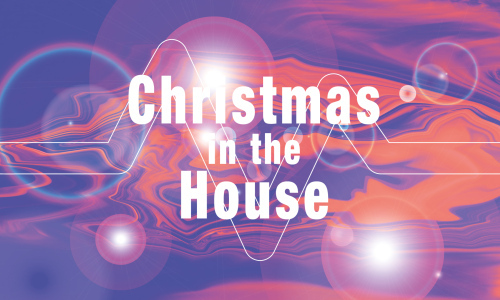 Christmas in the House