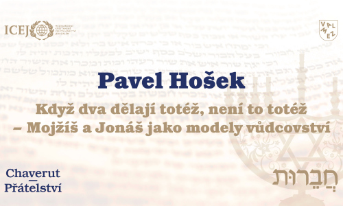 Pavel Hošek — Když dva dělají totéž, není to totéž – Mojžíš a Jonáš jako modely vůdcovství
