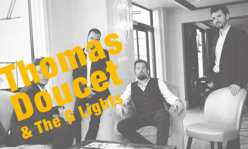 Thomas Doucet & the G Lights (FR)