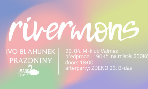 Koncert - rivermons, prazdniny, Ivo Blahunek, Mark Twain