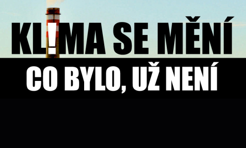 Klima se mění, co bylo, už není
