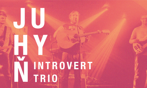 Juhyň Introvert Trio