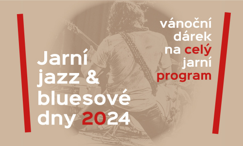 Jarní jazz & bluesové dny 2024 — CELÝ PROGRAM