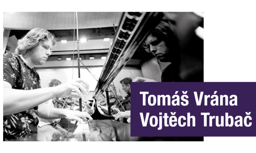 Tomáš Vrána / Vojtěch Trubač