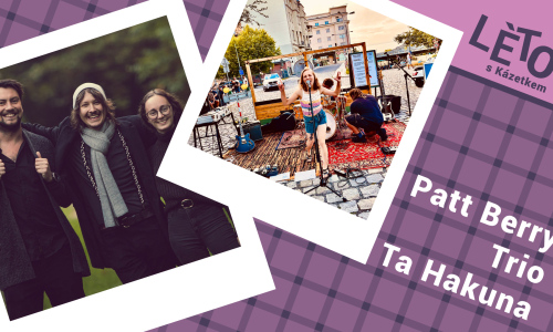 RUŠÍME ► Patt Berry Trio & Ta Hakuna