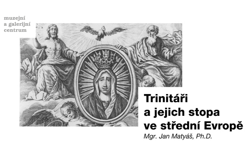 Trinitáři a jejich stopa ve střední Evropě