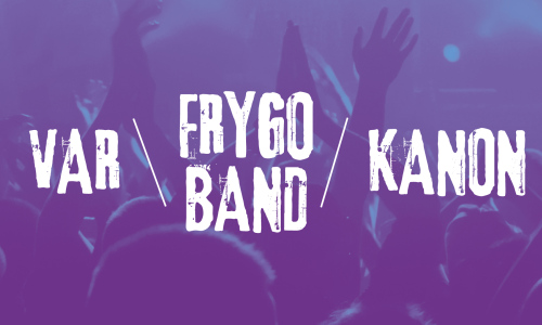 Kanon + Frygo Band + Var
