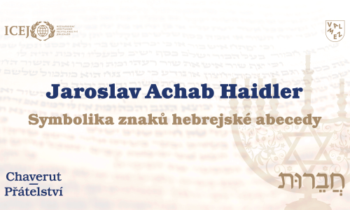 Jaroslav Achab Haidler – Symbolika znaků hebrejské abecedy