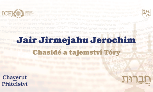 Jair Jirmejahu Jerochim – Chasidé a tajemství Tóry