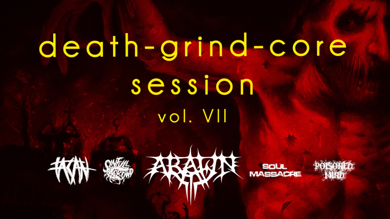Death Grind Core Session vol. VII 