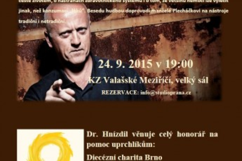  BESEDA S MUDr. JANEM HNÍZDILEM