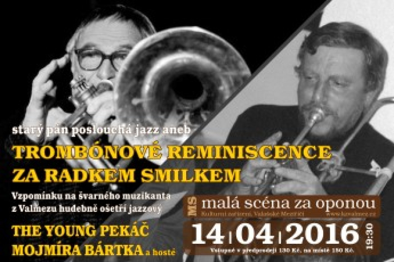 TROMBONOVÉ REMINISCENCE ZA RADKEM SMILKEM