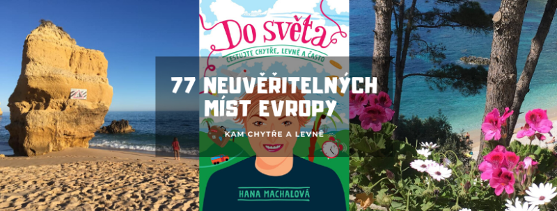 77 neuvěřitelných míst Evropy