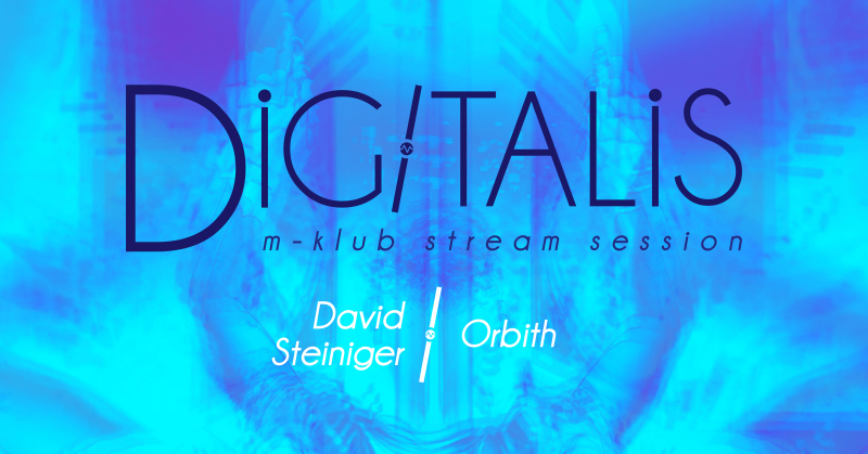Digitalis – Orbith // David Steiniger