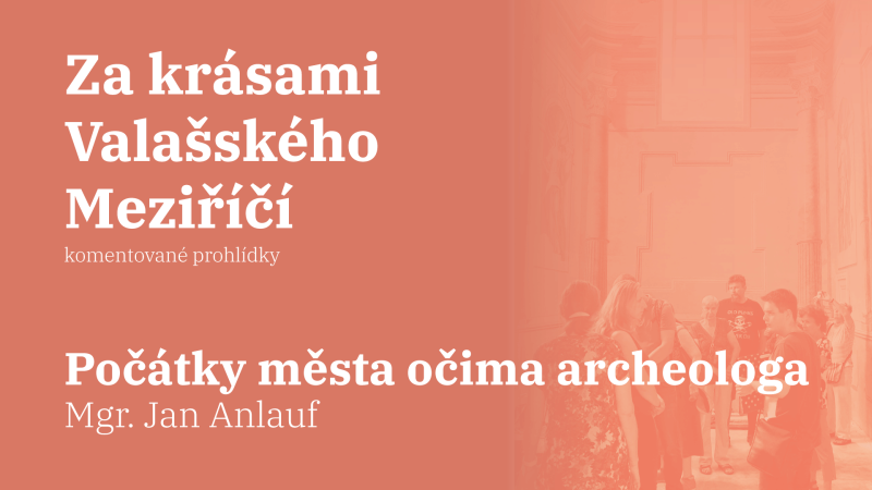 Počátky města očima archeologa