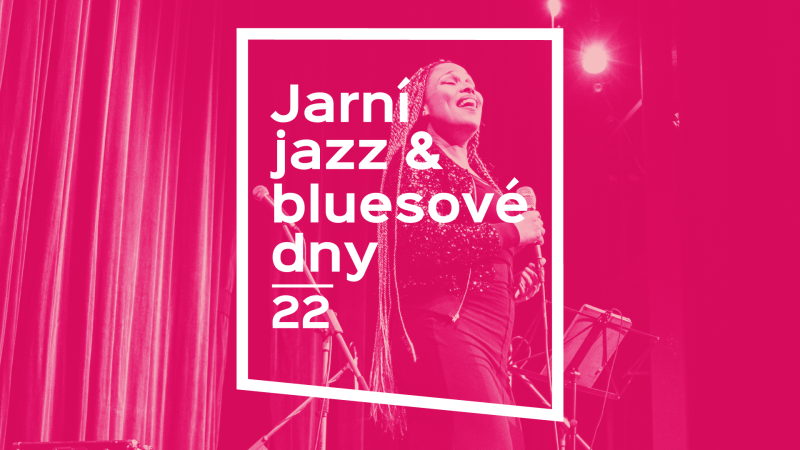 Jarní jazz & bluesové dny 2022