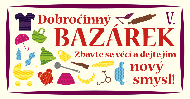 Dobročinný bazárek pro dobrou věc V.