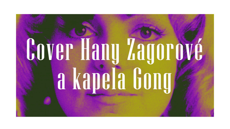 Cover Hany Zagorové a kapela Gong