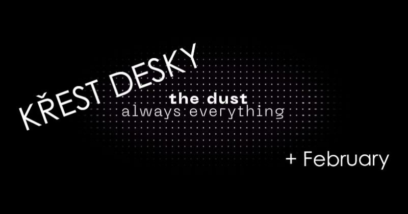 Koncert the dust a February