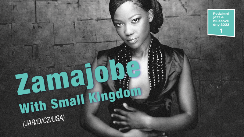 Zamajobe With Small Kingdom (JAR/D/CZ/USA)
