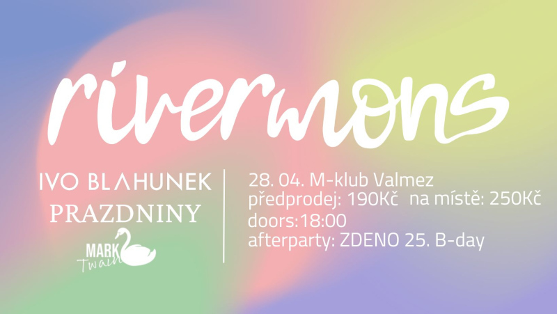 Koncert - rivermons, prazdniny, Ivo Blahunek, Mark Twain