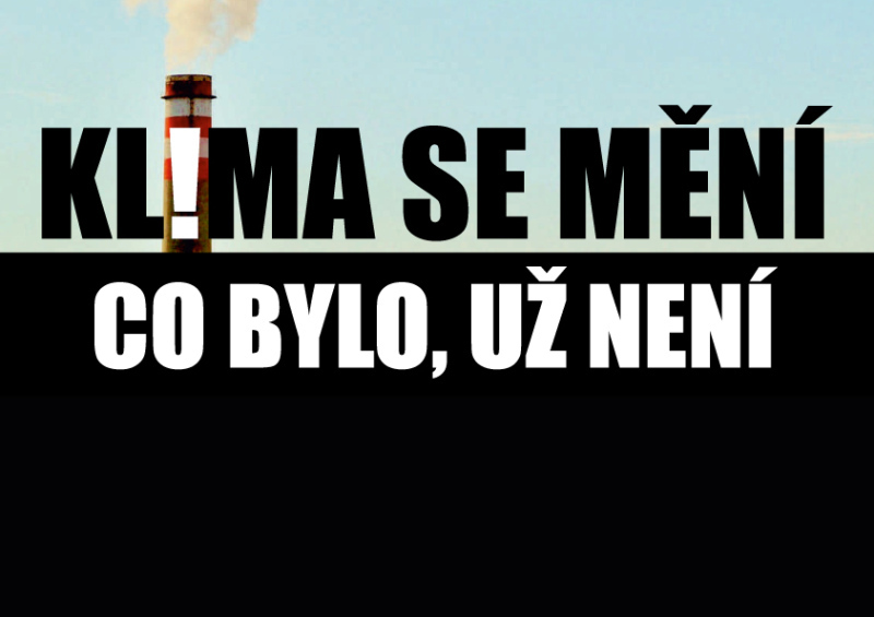 Klima se mění, co bylo, už není