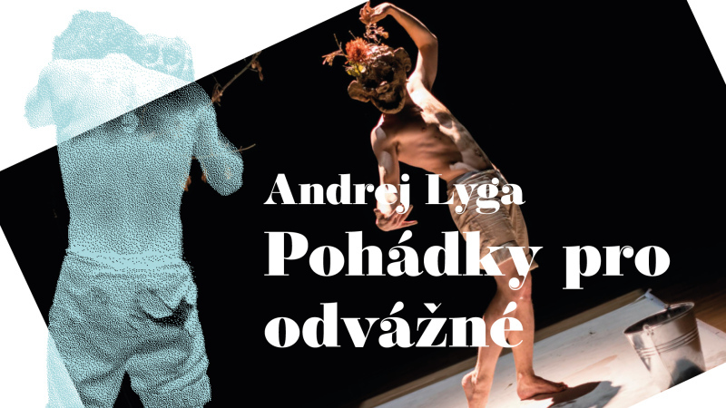 Pohádky pro odvážné - Andrej Lyga