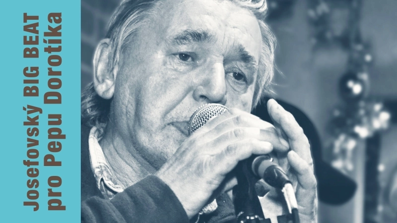 Josefovský BIG BEAT pro Pepu Dorotíka