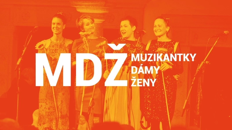  MDŽ - Muzikantky, dámy, ženy