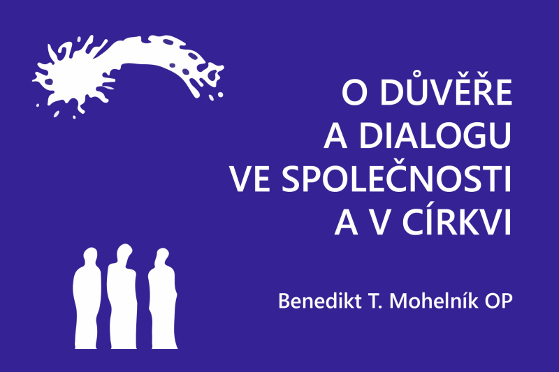 O důvěře a dialogu ve společnosti a v církvi