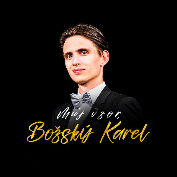 Můj Vzor, Božský Karel